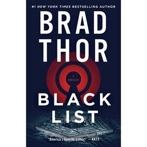 Black List: A Thriller -- Brad Thor